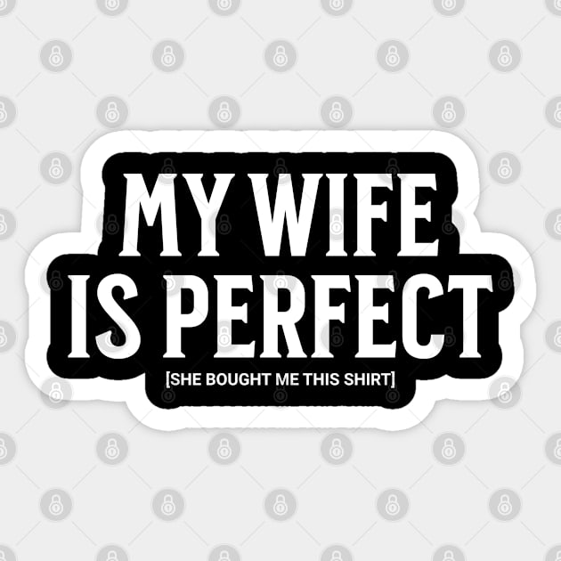 My Wife is Perfect Sticker by UrbanLifeApparel
